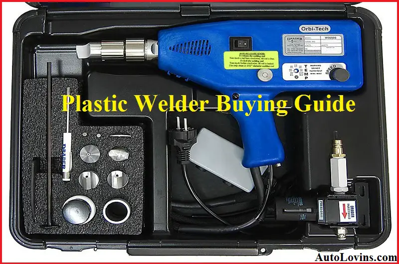 Consider Before Buying the Best Plastic Welder