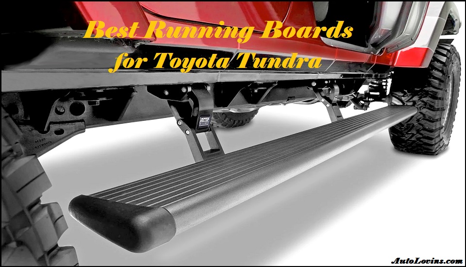 Best Running boards for toyota tundra