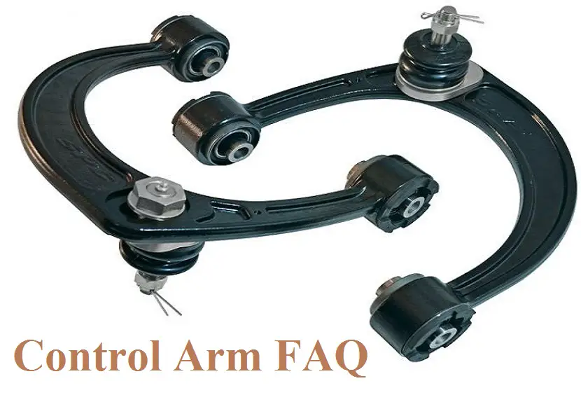 control arm FAQ