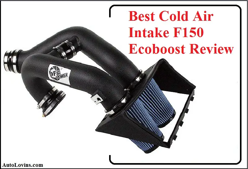 Best Cold Air Intake F150 Ecoboost