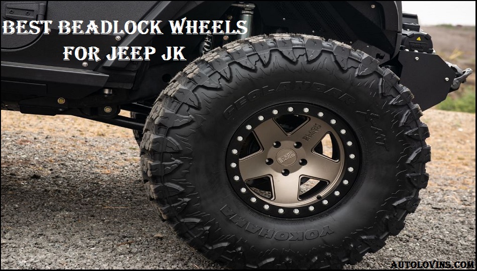 Best Beadlock Wheels for Jeep JK